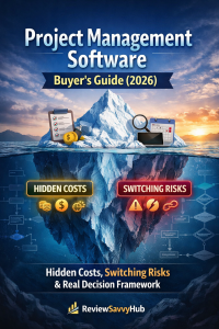 Project Management Software Buyer’s Guide 2026 showing hidden costs, switching risks and decision framework analysis